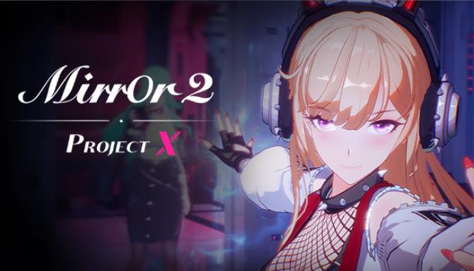 【PC/16+】Mirror 2: Project X 解压码发来了-Windows黄游论坛-R18｜成人｜色情-LostLifeClub论坛